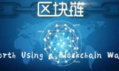 Is It Still Worth Using a Blockchain Wallet in 2023?